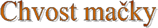 Chvost ma�ky