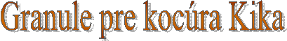 Granule pre kocúra Kika